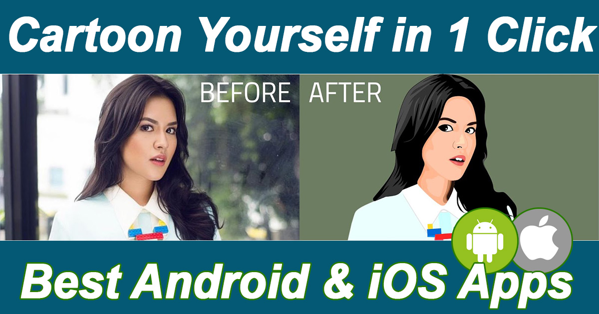 Best Cartoon Yourself Free Apps for Android and iPhone iOS – DIY Tech Pro